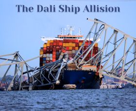 Understanding the Legal Implications of MV Dali Ship Allision Case - Who pays for the loss?